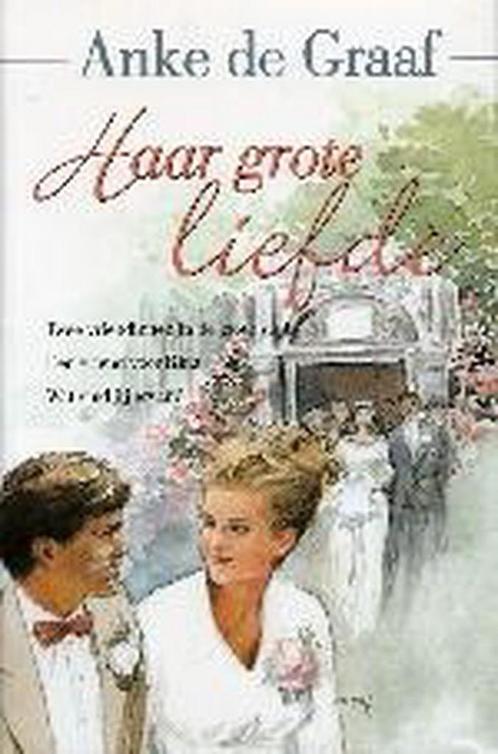 Haar grote liefde 9789020526851 A. de Graaf, Livres, Livres régionalistes & Romans régionalistes, Envoi