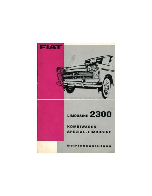 1962 FIAT 2300 SPECIAL SEDAN INSTRUCTIEBOEKJE DUITS, Auto diversen, Handleidingen en Instructieboekjes