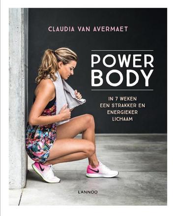 Power body 9789401440936 Claudia Van Avermaet, Verzenden, Claudia Van Avermaet
