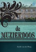 De muziekdoos 9789491499067 Estelle van der Ploeg, Verzenden, Zo goed als nieuw, Estelle van der Ploeg