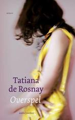 Overspel (9789047204572, Tatiana De Rosnay), Verzenden, Nieuw