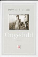 Ongeduld - Stefan van den Broeck 9789460010675, Verzenden, Gelezen, Stefan van den Broeck