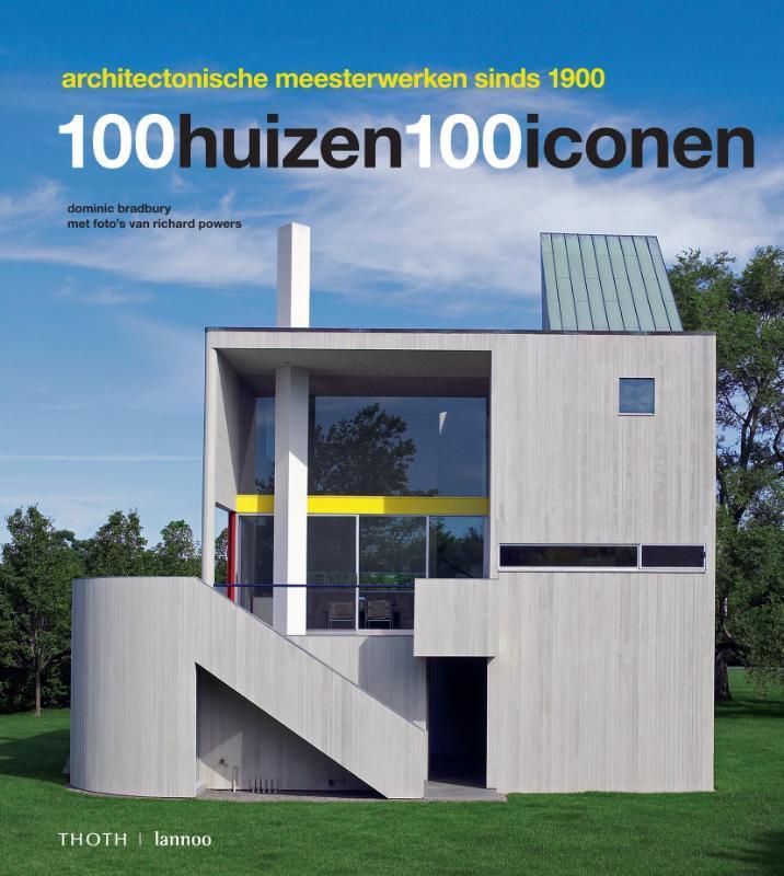 100 huizen 100 iconen 9789077699089 Dominic Bradbury, Boeken, Kunst en Cultuur | Architectuur, Gelezen, Verzenden