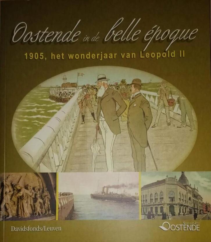 Oostende in de belle epoque 9789058263599 NB, Boeken, Geschiedenis | Wereld, Gelezen, Verzenden
