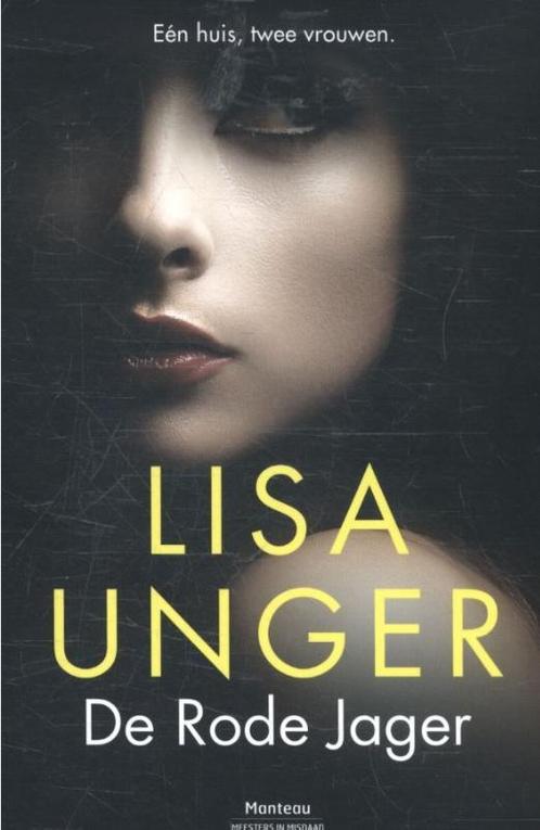 De rode jager 9789022333525 Lisa Unger, Boeken, Thrillers, Gelezen, Verzenden