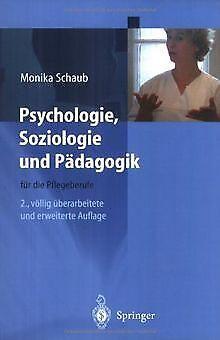 Psychologie, Soziologie und Pädagogik für die Pfleg...  Book, Livres, Livres Autre, Envoi
