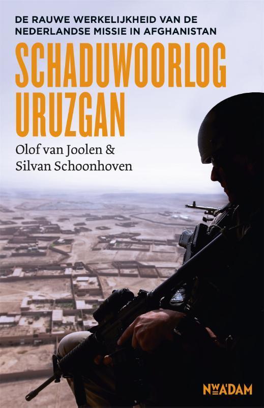 Schaduwoorlog Uruzgan 9789046829158 Olof van Joolen, Boeken, Oorlog en Militair, Zo goed als nieuw, Verzenden