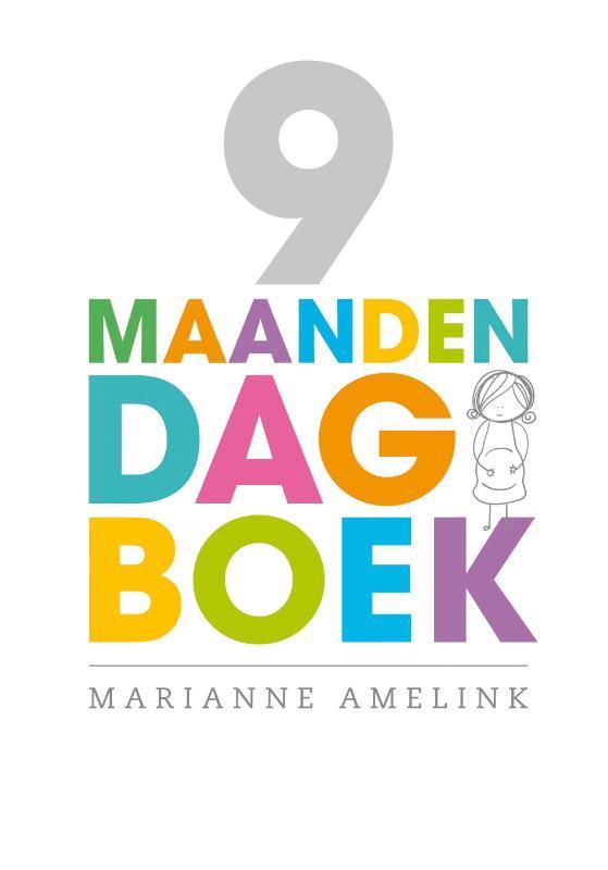 9 maanden dagboek 9789000315895 Marianne Amelink, Boeken, Zwangerschap en Opvoeding, Gelezen, Verzenden