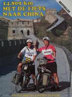14809 km met de fiets naar China 9789080135918, Verzenden, Nicole Dierckx, Ingrid De Wilde