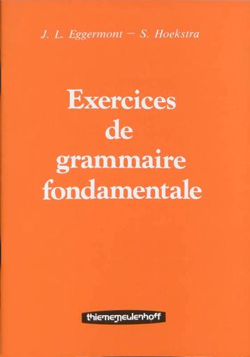 Exercices de grammaire fondamentale 9789003281401, Verzenden, S. Hoekstra