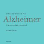 De magische wereld van Alzheimer 9789000345748, Boeken, Huub Buijssen, Zo goed als nieuw, Verzenden