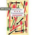Gastronomie 9789068828917 Johannes van Dam, Boeken, Kookboeken, Verzenden, Gelezen, Johannes van Dam