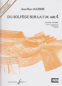 Du Solfege Sur la F.M. 440.4 - Lecture/Rythme - Eleve vo..., Livres, Livres Autre, Envoi