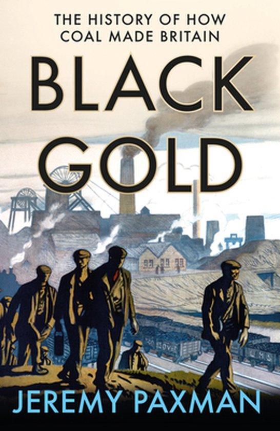 Black Gold 9780008128340 Jeremy Paxman, Boeken, Taal | Engels, Gelezen, Verzenden