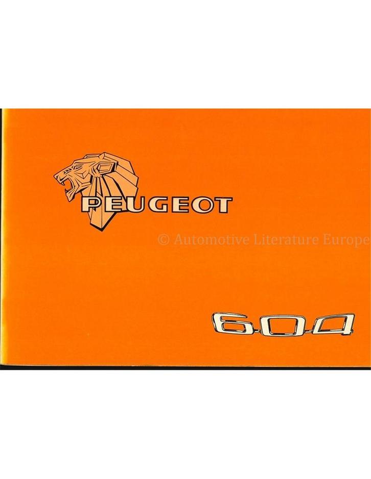 1980 PEUGEOT 604 INSTRUCTIEBOEKJE, Auto diversen, Handleidingen en Instructieboekjes