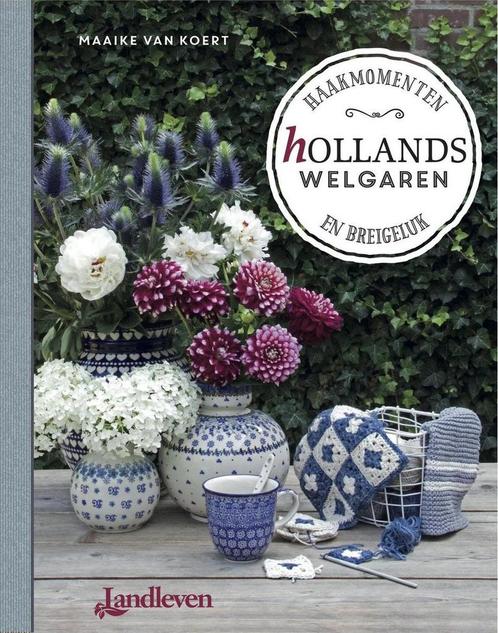 Hollands welgaren / Landleven 9789492199454 Maaike van Koert, Boeken, Hobby en Vrije tijd, Zo goed als nieuw, Verzenden