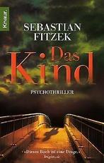 Das Kind  Fitzek, Sebastian  Book, Boeken, Gelezen, Sebastian Fitzek, Verzenden