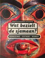 Wat bezielt de sjamaan? 9789068322736, Boeken, Verzenden, Gelezen