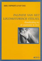 Palpatie van het locomotorisch stelsel 9789033441042, Boeken, Verzenden, Gelezen, K. Stappaerts