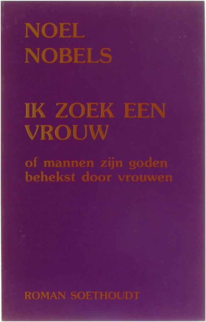 Ik Zoek Een Vrouw 9789063720766 Nobels, Livres, Littérature, Envoi