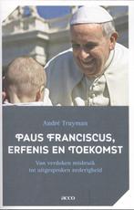 Paus Franciscus, erfenis en toekomst 9789462920828, Zo goed als nieuw, André Truyman, Verzenden