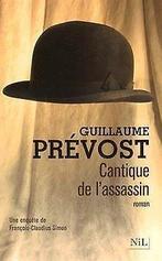 Cantique de lassassin  PRÉVOST, Guillaume  Book, Livres, PRÉVOST, Guillaume, Verzenden