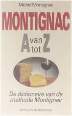 Montignac van A tot Z 9789080078680 M. Montignac, Boeken, Verzenden, Gelezen, M. Montignac