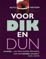 Voor Dik En Dun 9789059560697, Livres, Ruth Watson, R. Watson, Verzenden