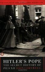 Hitlers Pope: The Secret History of Pius XII  Cornwe..., Cornwell, John, Verzenden