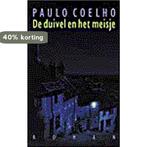 De duivel en het meisje 9789029509640 Paulo Coelho, Boeken, Romans, Verzenden, Gelezen, Paulo Coelho