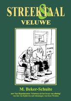 Streek & Taal Veluwe 9789055123506, Boeken, Gelezen, M. Beker-Schuite, Jan van Rijthoven, Nederlands, Verzenden