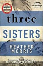 Three sisters / De tatoeëerder van Auschwitz / 3, Verzenden, Zo goed als nieuw, Heather Morris