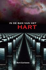 In de ban van het hart 9789464445930 Bert Gorissen, Verzenden, Zo goed als nieuw, Bert Gorissen