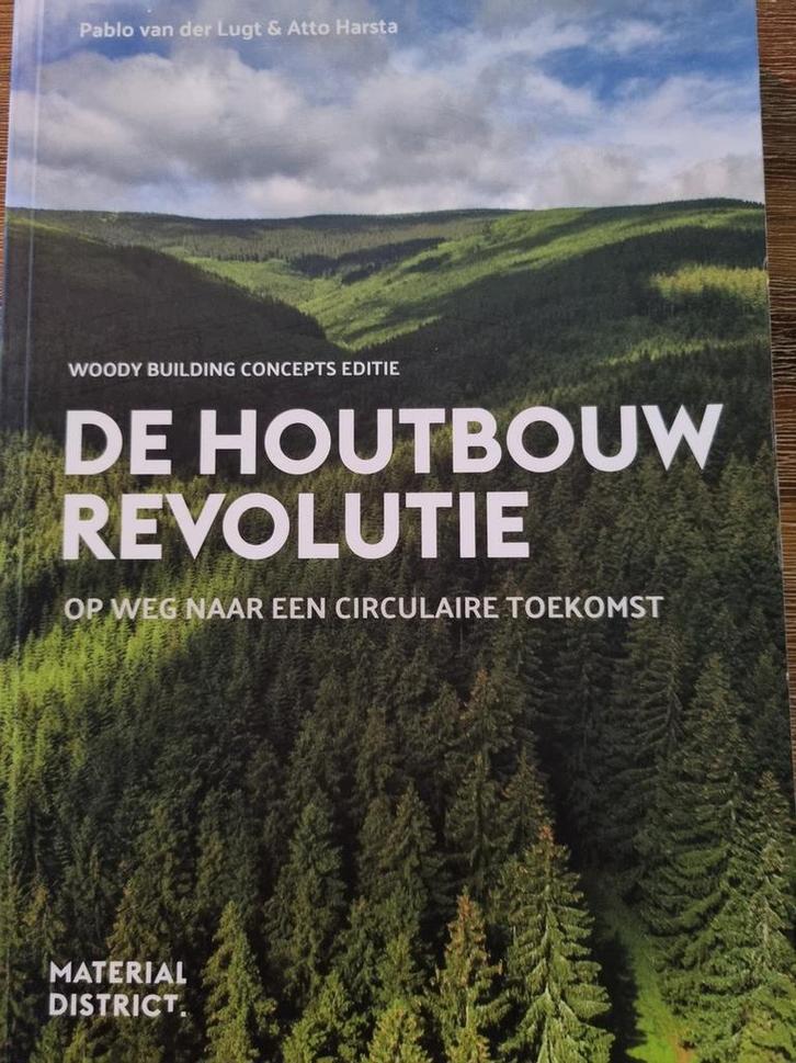 De houtbouw revolutie - Pablo van der Lugt & Atto Harsta, Livres, Livres Autre, Envoi
