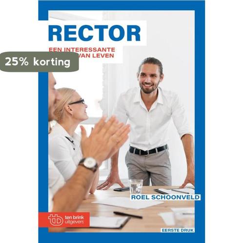 Rector 9789077866702 Roel Schoonveld, Boeken, Politiek en Maatschappij, Zo goed als nieuw, Verzenden
