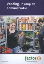 Voeding, Inkoop en Administratie / Factor-E 9789037226607, Boeken, Verzenden, Zo goed als nieuw, Richard Prins