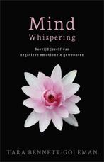 Mind whispering 9789021554303 Tara Bennet-Goleman, Verzenden, Zo goed als nieuw, Tara Bennet-Goleman