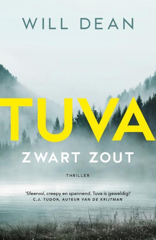 Zwart zout / Tuva / 2 9789400512115 Will Dean, Boeken, Thrillers, Zo goed als nieuw, Verzenden