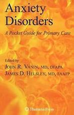Anxiety Disorders : A Pocket Guide For Primary Care.by, Livres, James Helsley, John Vanin, Verzenden