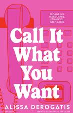 Call it what you want (9789000395491, Alissa Derogatis), Boeken, Romans, Verzenden, Nieuw