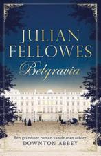 Belgravia 9789400508972, Livres, Julian Fellowes, Verzenden