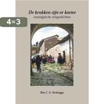 De krukken zijn er korter 9789086662777 Ben C.A. Verbrugge, Verzenden, Zo goed als nieuw, Ben C.A. Verbrugge