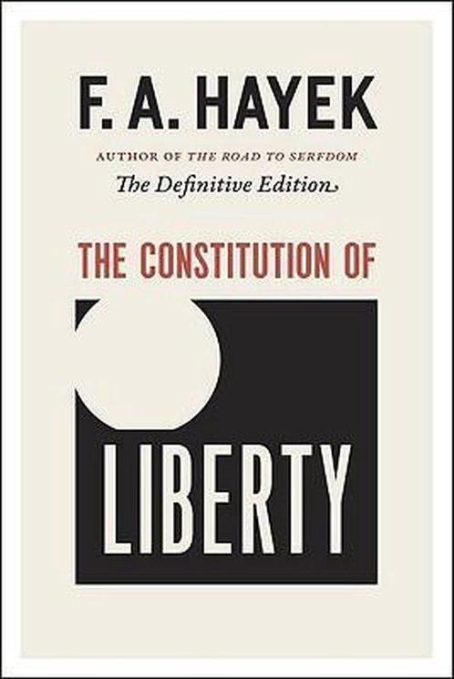 The Constitution of Liberty - F. A. Hayek - 9780226315393 -, Boeken, Politiek en Maatschappij, Verzenden