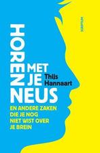 Horen met je neus 9789055942237 Hannaart, Boeken, Verzenden, Gelezen, Hannaart