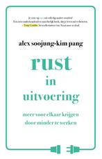 Rust in uitvoering 9789021572260 Alex Pang, Boeken, Verzenden, Gelezen, Alex Pang