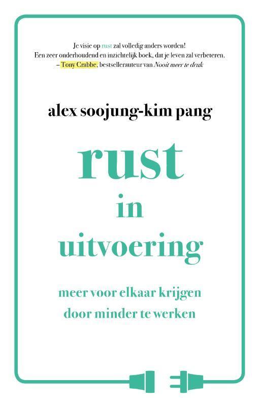 Rust in uitvoering 9789021572260 Alex Pang, Boeken, Psychologie, Gelezen, Verzenden