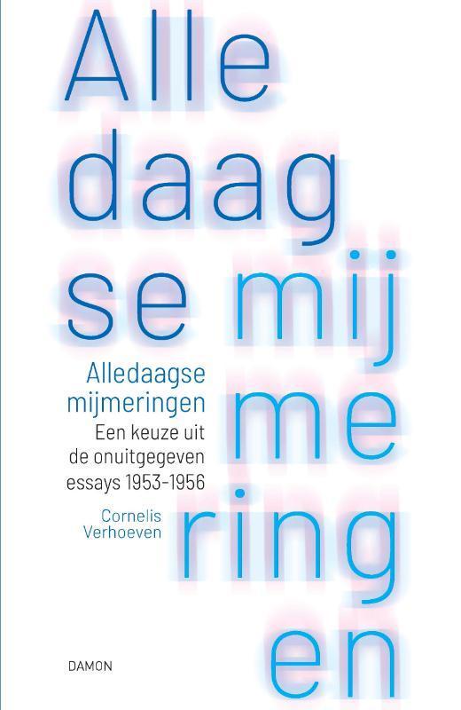Alledaagse mijmeringen 9789463402910 Cornelis Verhoeven, Livres, Philosophie, Envoi