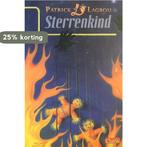 Sterrenkind - Patrick Lagrou 9789044800999 Patrick Lagrou, Boeken, Verzenden, Gelezen, Patrick Lagrou