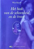 Boek Van Schoonheid En De Troost 9789025496647, Boeken, Gelezen, Wim Kayzer, Gertjan Wallinga (eindred.), Verzenden