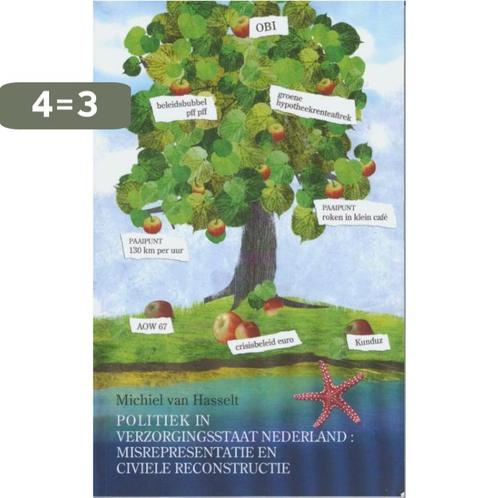 Politiek in verzorgingsstaat Nederland 9789062245130, Boeken, Politiek en Maatschappij, Gelezen, Verzenden